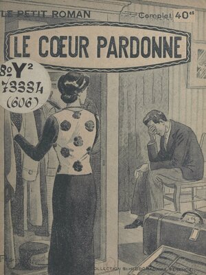 cover image of Le cœur pardonne